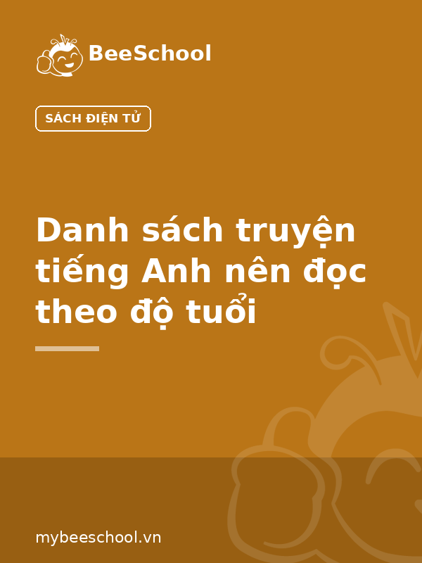 Danh sách truyện tiếng Anh nên đọc theo độ tuổi